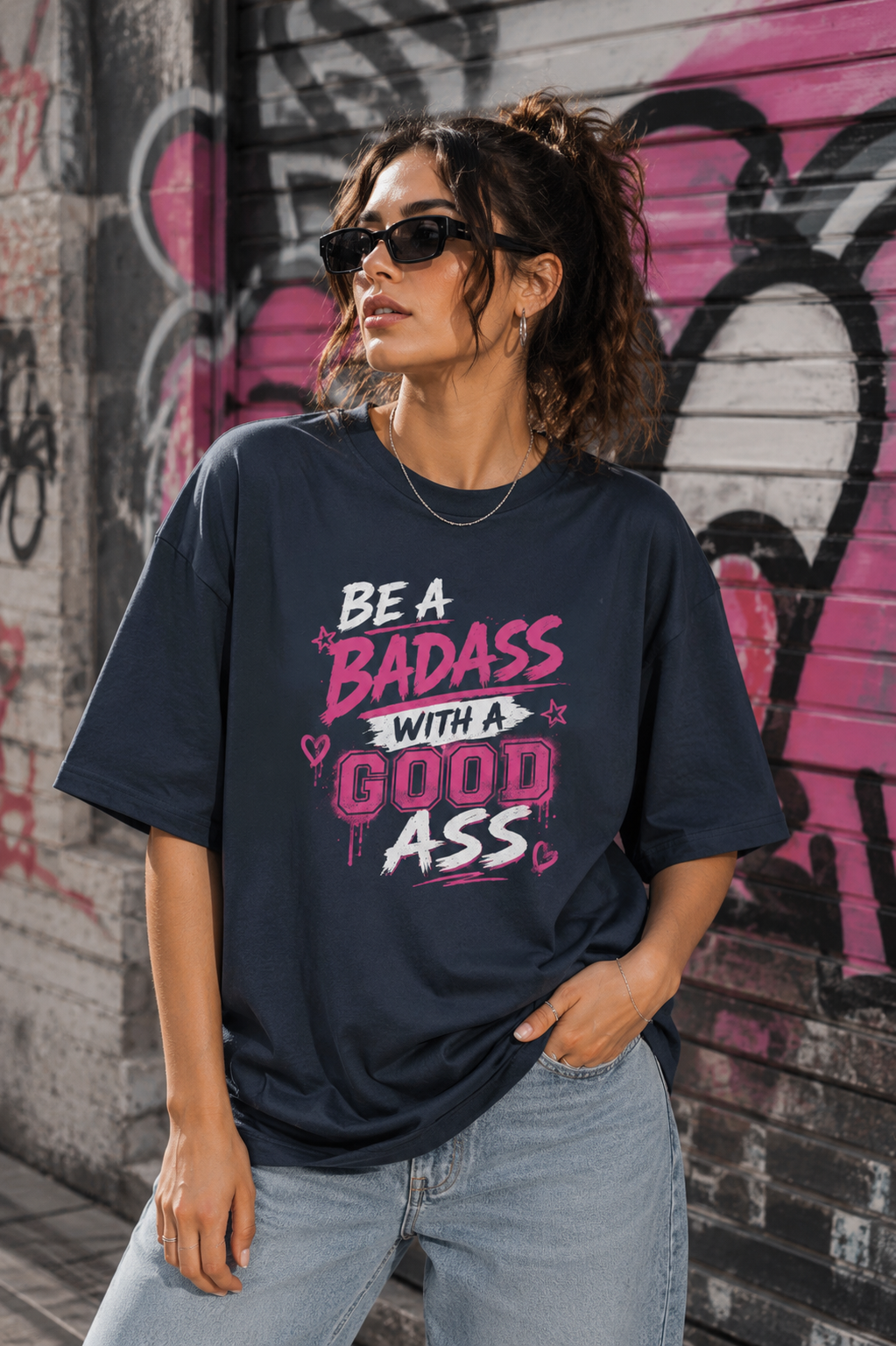 BeWeirdo “Be A Badass With A Good Ass” Oversized T-Shirt – Bold Women Streetwear