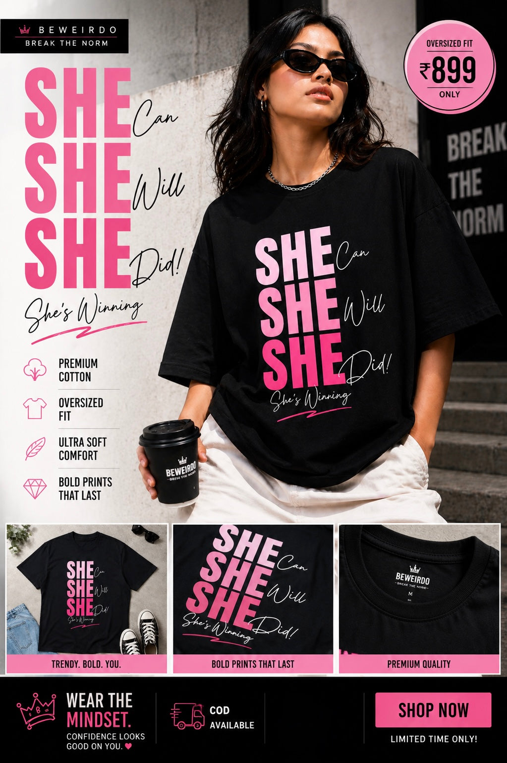 BeWeirdo “She Can. She Will. She Did.” Oversized T-Shirt – Confidence Streetwear